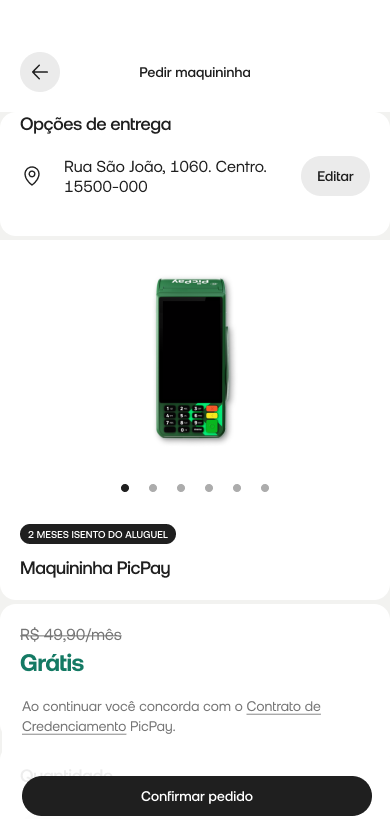Tela 'Pedir maquininha' com endereço de entrega no topo, imagem do terminal e botão Confirmar pedido